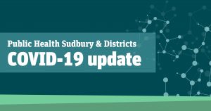 Public Health Sudbury & Districts COVID-19 update